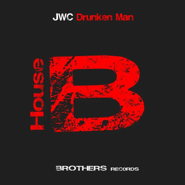 Drunken Man - House B