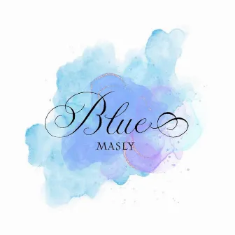 Blue by Masly