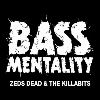 Bassmentality by The Killabits