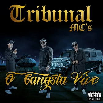 O Gangsta Vive by Tribunal MC's