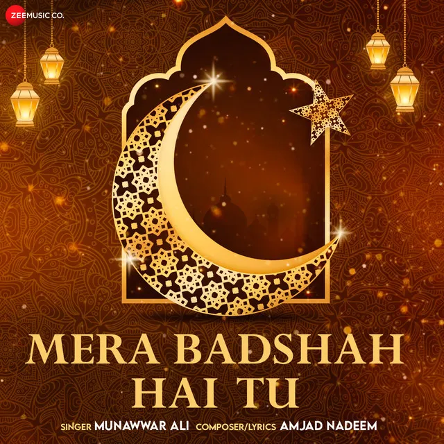 Mera Badshah Hai Tu - From "Islamic Devotional"