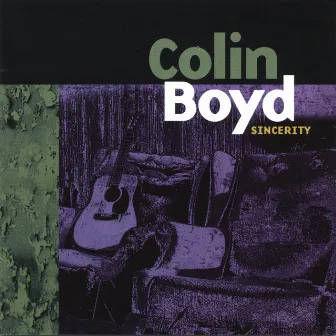 Sincerity by Colin Boyd