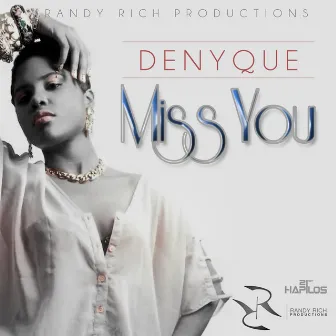 Miss You by Denyque