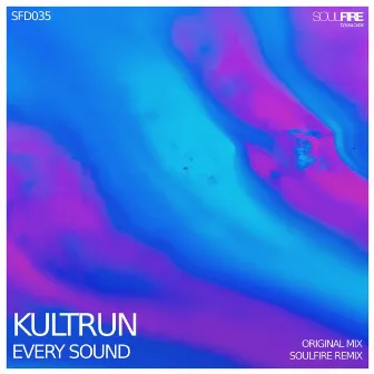 Every Sound by Kultrun