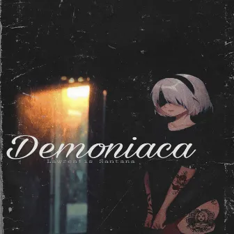 Demoniaca by Lawrentis Santana