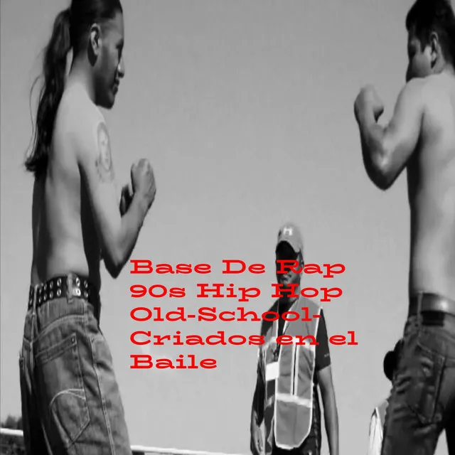 Base de Rap 90S Hip Hop Old-School Criados en el Baile