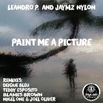 Paint Me A Picture by Leandro P