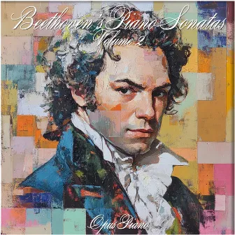 Beethoven's Piano Sonatas - Volume 2 (MISSING AUDIO) by Opus Piano