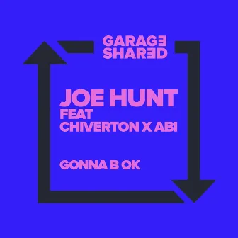 Gonna B Ok by Joe Hunt