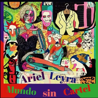 Mundo Sin Cartel by Ariel Leyra