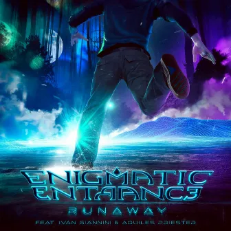 Runaway by Enigmatic Entrance