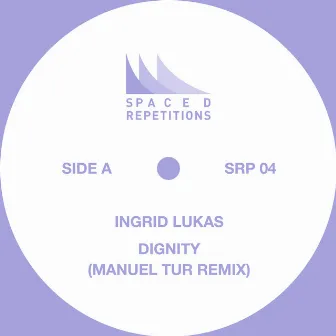 DIGNITY (Manuel Tur Remixes) by Ingrid Lukas