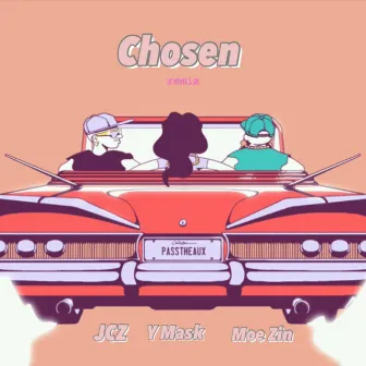 Chosen (Remix) by Y Mask