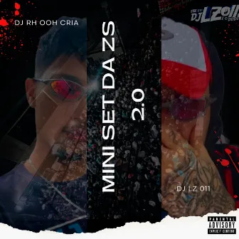 Mini Set da ZS 2.0 by DJ RH Ooh Cria