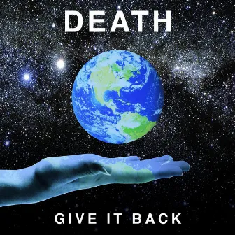 Give It Back by DEATH