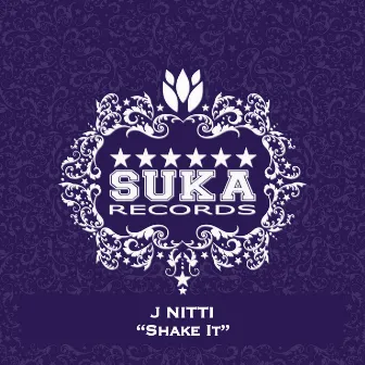 Shake It by J Nitti