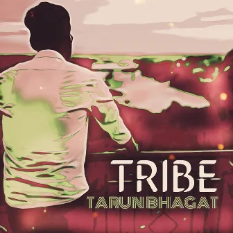 Tribe by Tarun Bhagat