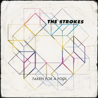 Taken For A Fool by The Strokes