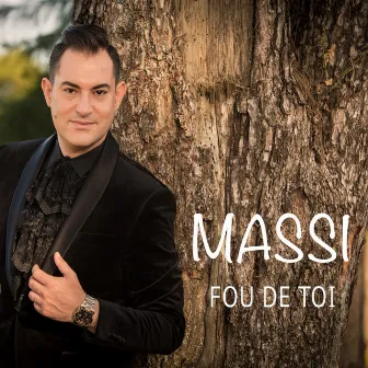 Fou de toi by Massi