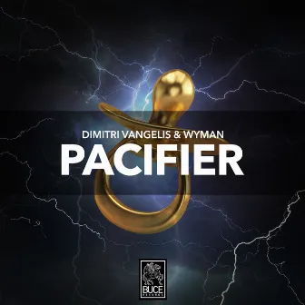 Pacifier by Dimitri Vangelis & Wyman