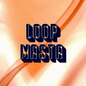 Loop Masta by Toffa MC