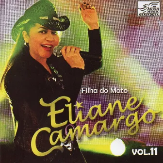 Filha do Mato, Vol. 11 by Eliane Camargo