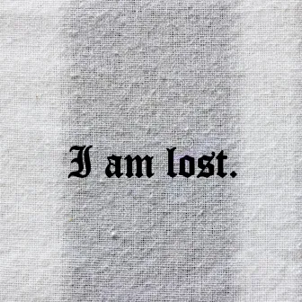 I Am Lost by FIRSTERN