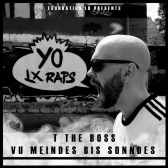 Vu Méindes Bis Sonndes by T the Boss