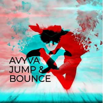 JUMP & BOUNCE by AVYVA