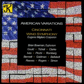 Cincinnati Wind Symphony: American Variations by Brian L. Bowman