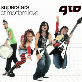 Superstars Of Modern Love by GTO