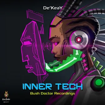 Inner Tech by De'KeaY