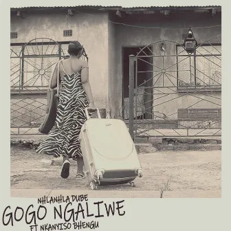 Gogo Ngaliwe by Nhlanhla Dube