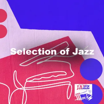 Selection of Jazz by Speakeasy Jazz Playlist