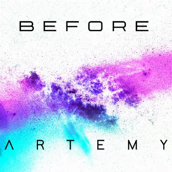 Before Artemy by Artemy