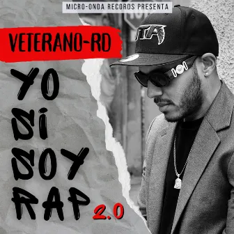 Yo Si Soy Rap 2.0 by Veterano-RD