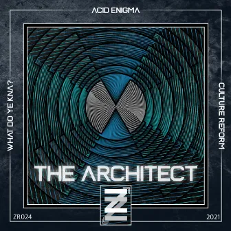 The Architect by Acid Enigma