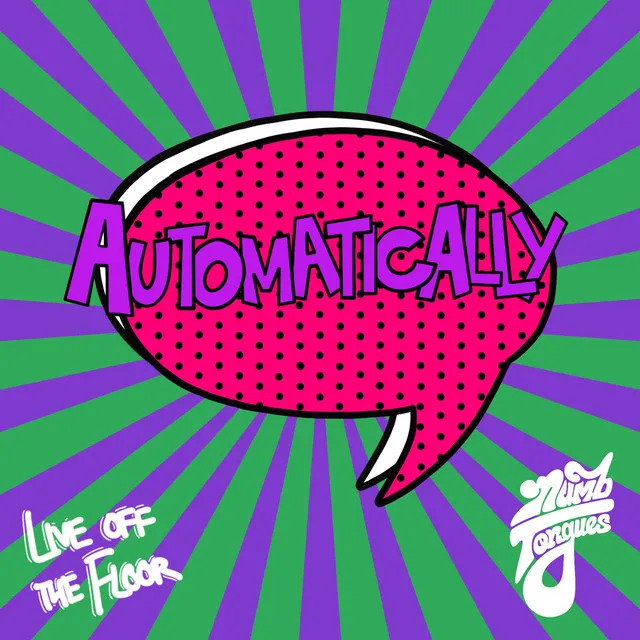 Automatically - Live Off the Floor