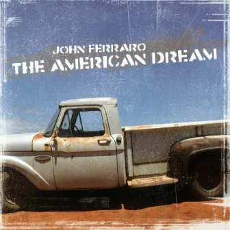 The American Dream by John Ferraro