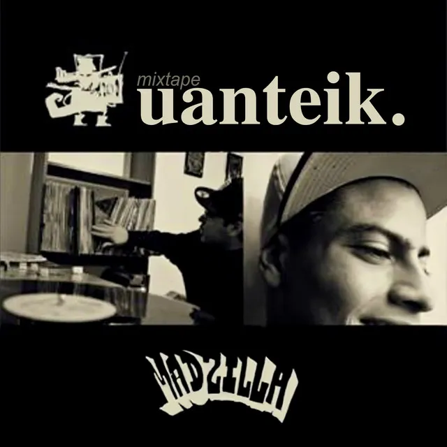 Madzilla - Uanteik - Mixtape