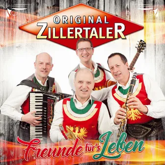 Freunde für's Leben by Original Zillertaler