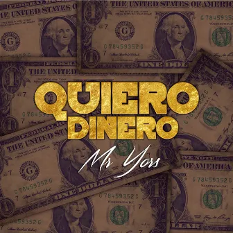 Quiero Dinero by Mr Yors