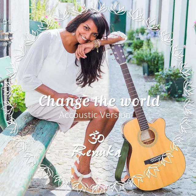 Change the World (Accoustic Version)