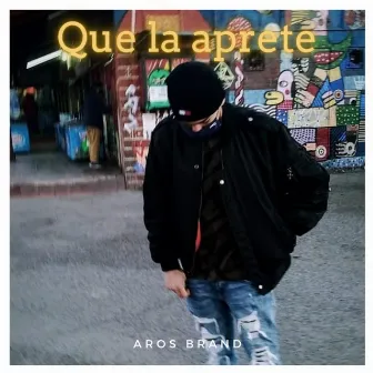 Que la Apreté by Aros Brand