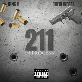 211 in Process by K1ng D