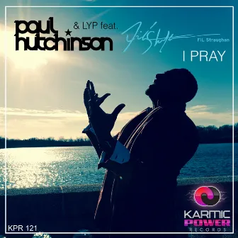 I Pray by Paul Hutchinson