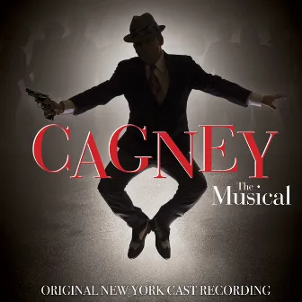 Cagney (Original New York Cast Recording) by George M. Cohan