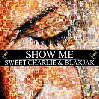 Show Me by Sweet Charlie