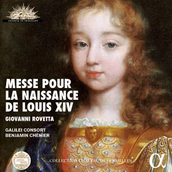 Rovetta: Messe pour la naissance de Louis XIV (Live Recording at La Chapelle Royale du Château de Versailles) by Benjamin Chénier