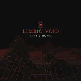 Stay Strong by Limbic Void